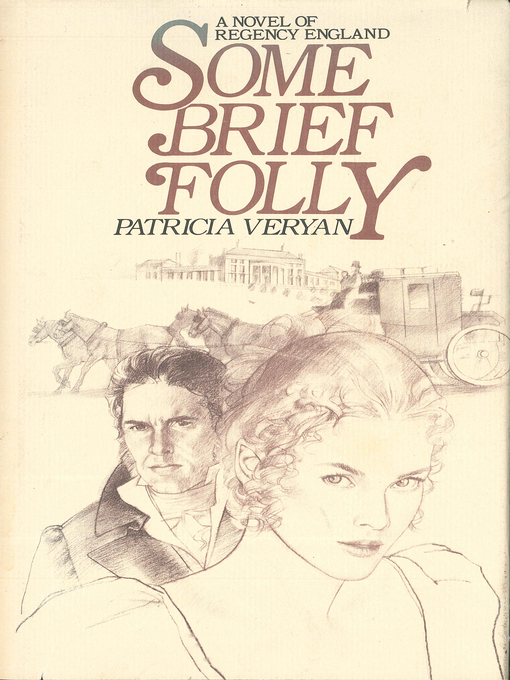 Title details for Some Brief Folly by Patricia Veryan - Wait list